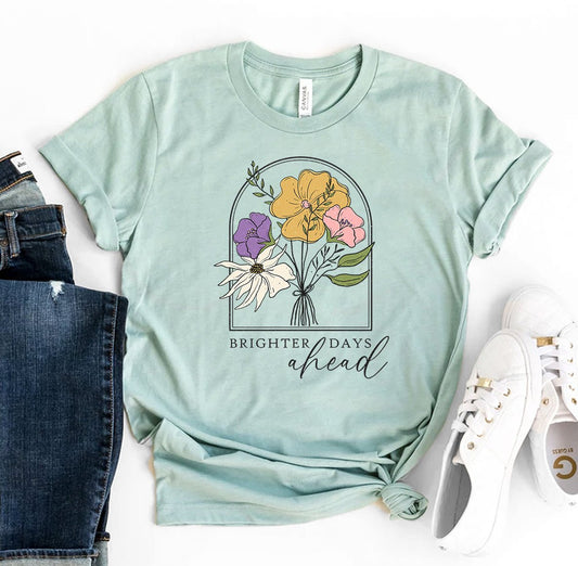 Brighter Days Ahead T-shirt - Mixed Goods